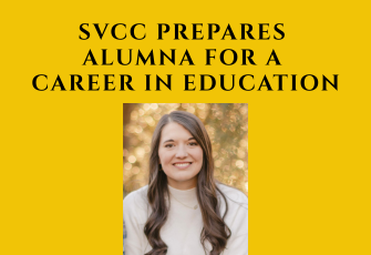 SVCC Prepares Alumna for A Career in Education