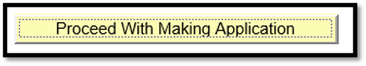 Proceed With Making Application